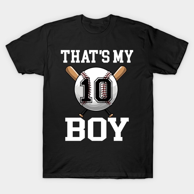 That's My Boy 10 Baseball Jersey Number 10 Baseball Dad Father's Day T-Shirt by CesarHerrera